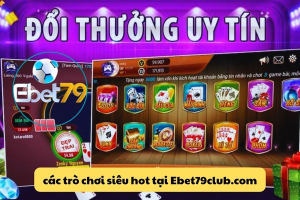 Tổng Hợp Một Số Trò Chơi Được Yêu Thích Nhất Tại ebet79.jpg